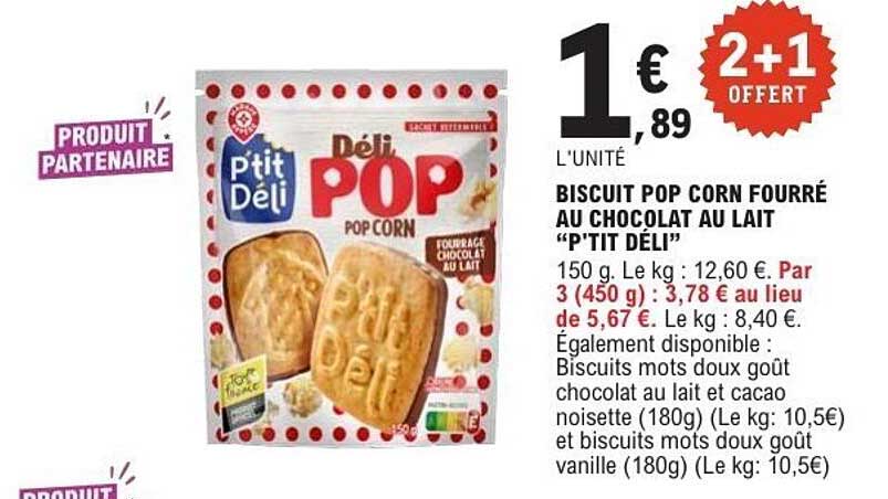 BISCUIT POP CORN FOURRÉ AU CHOCOLAT AU LAIT “P'TIT DÉLI”
