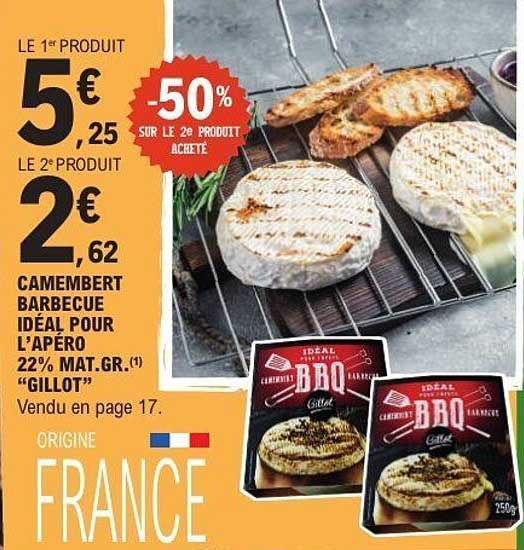 CAMEMBERT BARBECUE IDÉAL POUR L’APÉRO 22% MAT.GR.(1) “GILLOT”