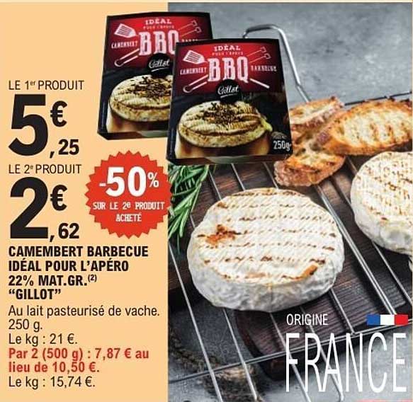 CAMEMBERT BARBECUE IDÉAL POUR L’APÉRO 22% MAT.GR.(2) “GILLOT”