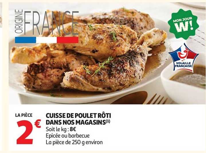 CUISSE DE POULET RÔTI DANS NOS MAGASINS