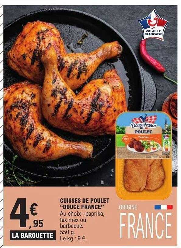 CUISSES DE POULET “DOUCE FRANCE”
