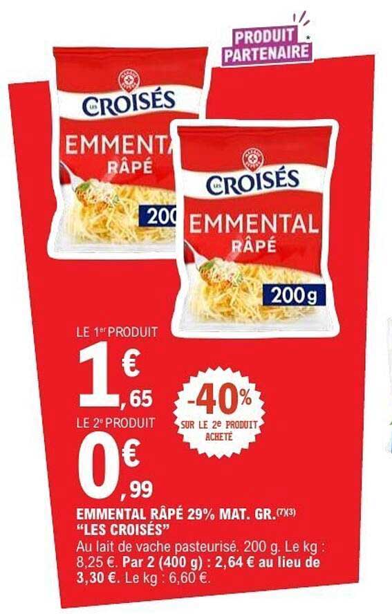 EMMENTAL RÂPÉ 29% MAT. GR. "LES CROISÉS"