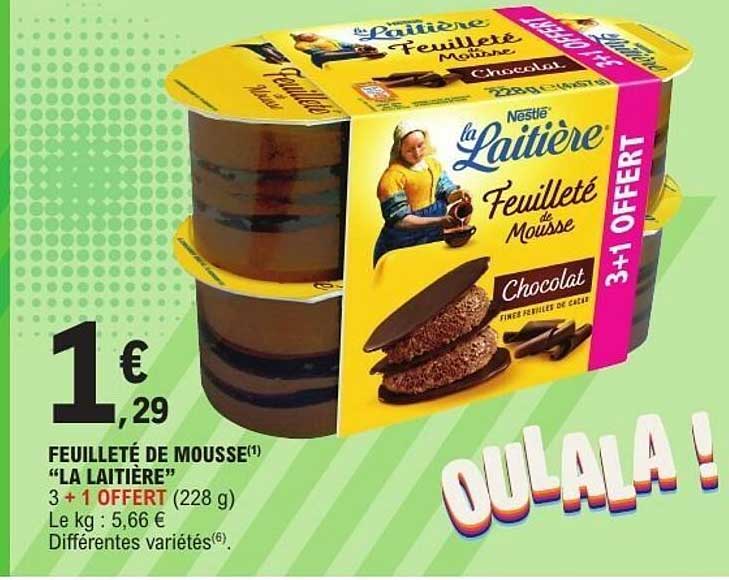 FEUILLETÉ DE MOUSSE "LA LAITIÈRE" 3 + 1 OFFERT (228 g)