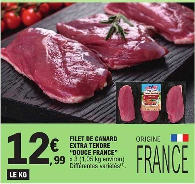 FILET DE CANARD EXTRA TENDRE “DOUCE FRANCE” x 3 (1,05 kg environ) Différentes variétés