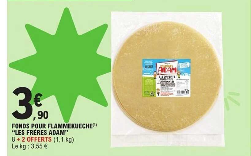 FONDS POUR FLAMMEKUECHE "LES FRERES ADAM" 8 + 2 OFFERTS (1,1 kg)