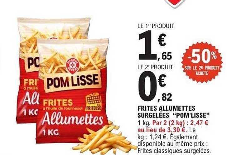 FRITES ALLUMETTES SURGELÉES “POM'LISSE”