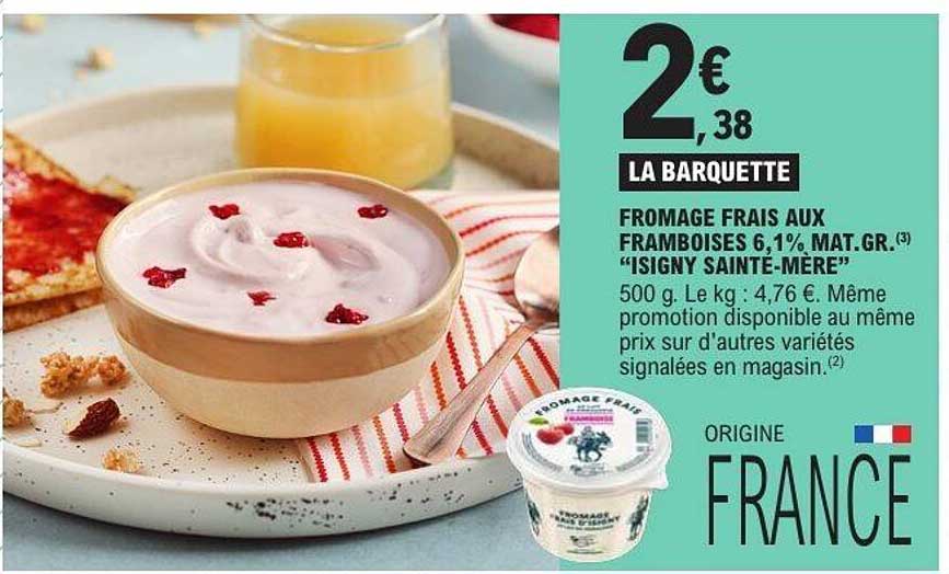 FROMAGE FRAIS AUX FRAMBOISES 6,1% MAT.GR. "ISIGNY SAINTE-MERE"