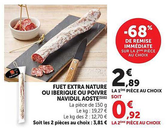 FUET EXTRA NATURE OU IBERIQUE OU POIVRE NAVIDUL AOSTE(5)(E)