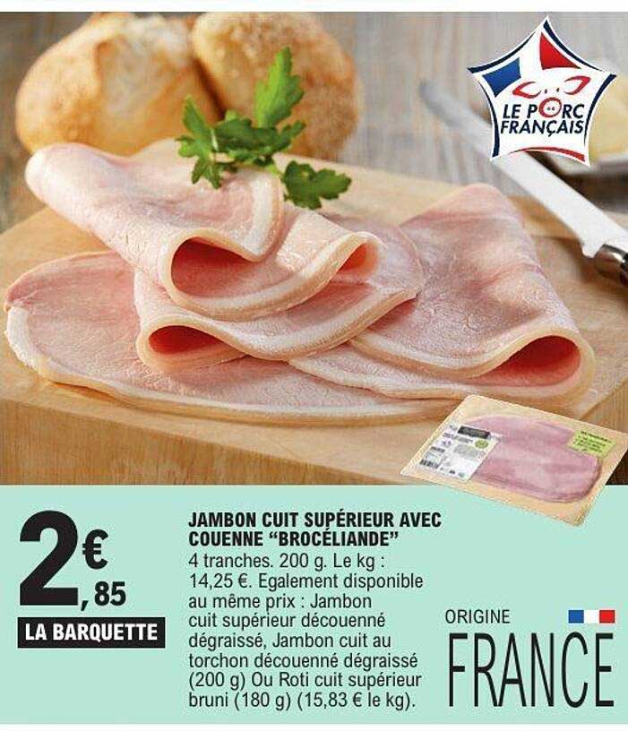 JAMBON CUIT SUPÉRIEUR AVEC COUENNE "BROCÉLIANDE"