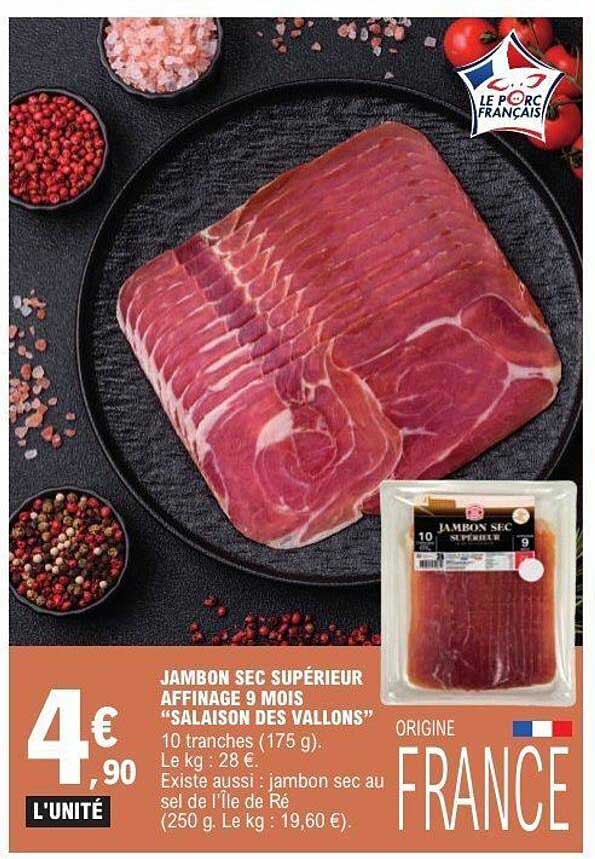 JAMBON SEC SUPÉRIEUR AFFINAGE 9 MOIS “SALAISON DES VALLONS”