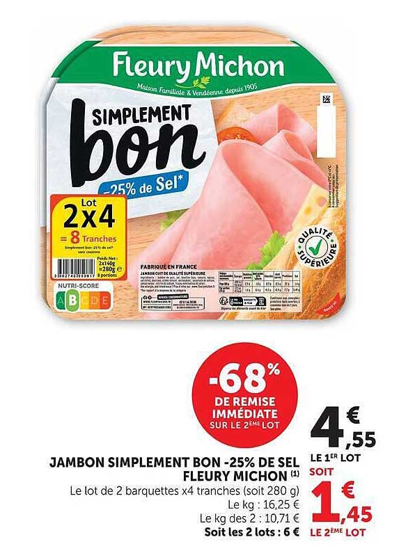 JAMBON SIMPLEMENT BON -25% DE SEL FLEURY MICHON