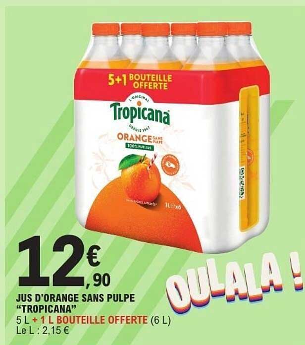JUS D'ORANGE SANS PULPE “TROPICANA”