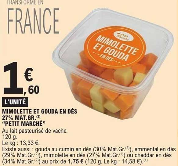 MIMOLETTE ET GOUDA EN DÉS 27% MAT.GR. «PETIT MARCHÉ»