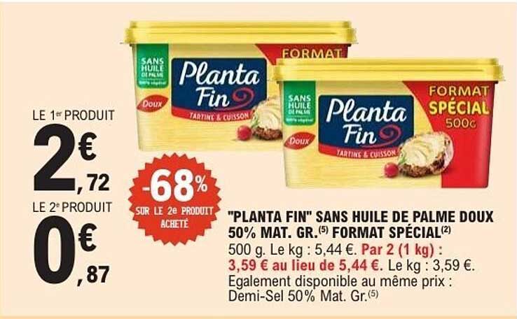 "PLANTA FIN" SANS HUILE DE PALME DOUX 50% MAT. GR. FORMAT SPÉCIAL 500 g