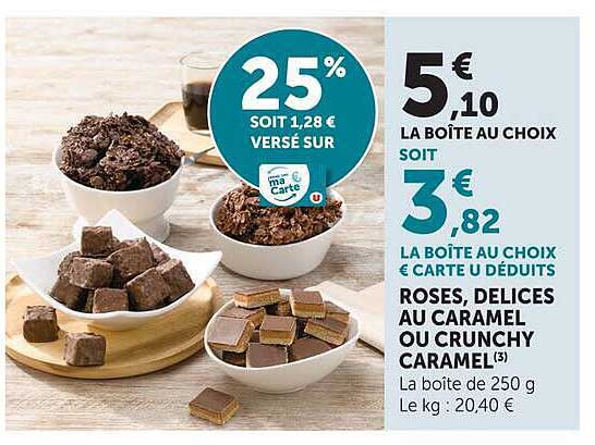 ROSES, DELICES AU CARAMEL OU CRUNCHY CARAMEL