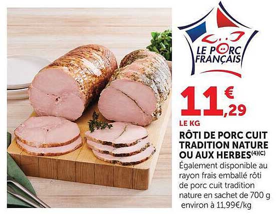 RÔTI DE PORC CUIT TRADITION NATURE OU AUX HERBES(4)(C)
