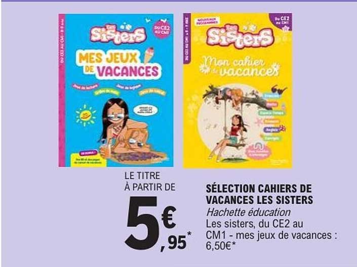 SÉLECTION CAHIERS DE VACANCES LES SISTERS