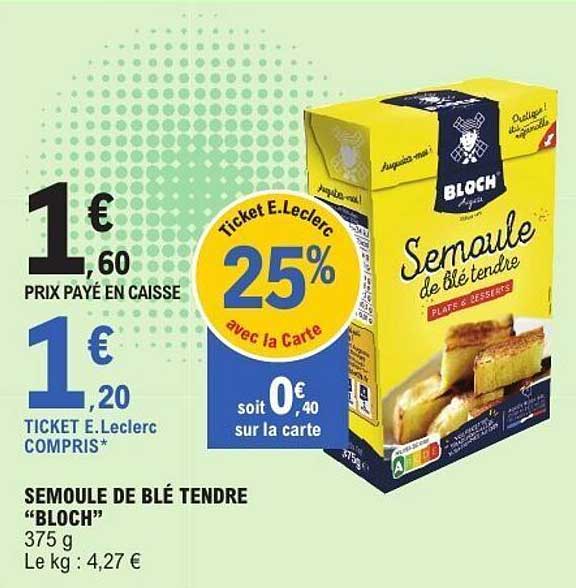 SEMOULE DE BLÉ TENDRE "BLOCH"