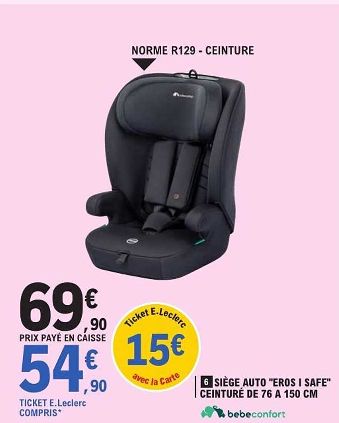 SIÈGE AUTO "EROS I SAFE" CEINTURÉ DE 76 À 150 CM