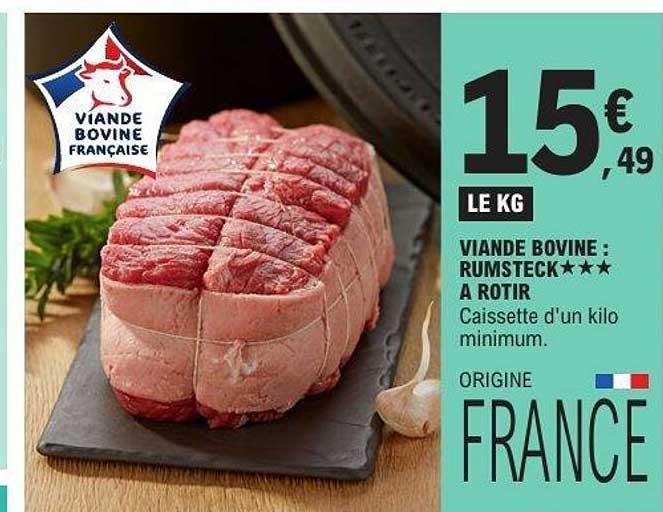 VIANDE BOVINE : RUMSTECK*** A ROTIR