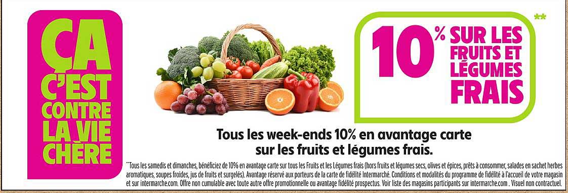 10 % SUR LES FRUITS ET LÉGUMES FRAIS
