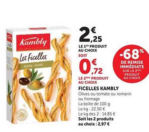 2€25 LE 1ER PRODUIT AU CHOIX SOIT 0€72 LE 2ÈME PRODUIT AU CHOIX FICELLES KAMBLY