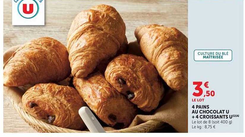 4 PAINS AU CHOCOLAT U + 4 CROISSANTS U