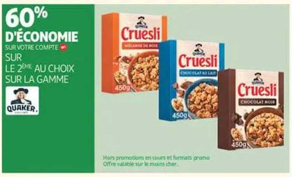 60% D'ÉCONOMIE SUR VOTRE COMPTE SUR LE 2ÈME AU CHOIX SUR LA GAMME QUAKER