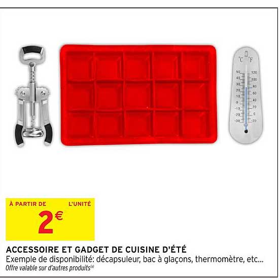 ACCESSOIRE ET GADGET DE CUISINE D'ÉTÉ