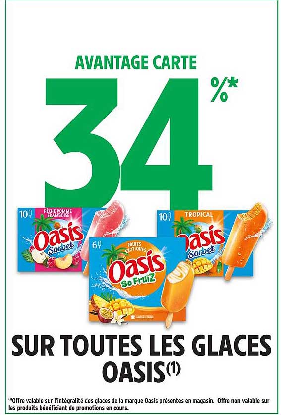 AVANTAGE CARTE 34% SUR TOUTES LES GLACES OASIS