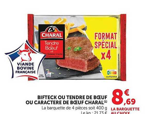 BIFTECK OU TENDRE DE BOEUF OU CARACTERE DE BOEUF CHARAL