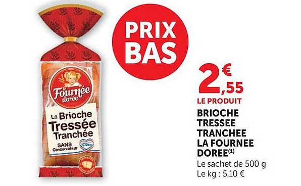 BRIOCHE TRESSÉE TRANCHÉE LA FOURNÉE DORÉE