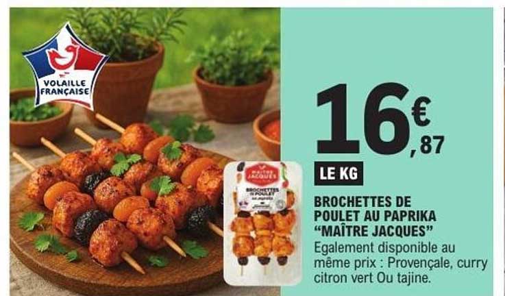 BROCHETTES DE POULET AU PAPRIKA "MAÎTRE JACQUES"