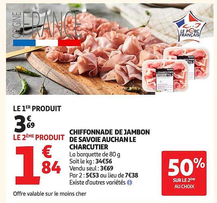 CHIFFONNADE DE JAMBON DE SAVOIE AUCHAN LE CHARCUTIER