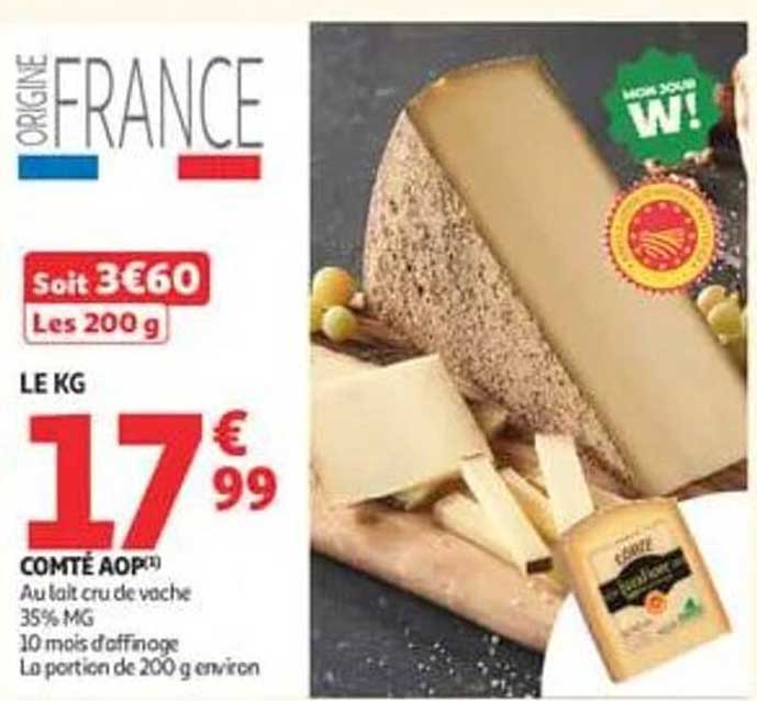 COMTÉ AOP(*) Au lait cru de vache 35% MG 10 mois d'affinage La portion de 200 g environ