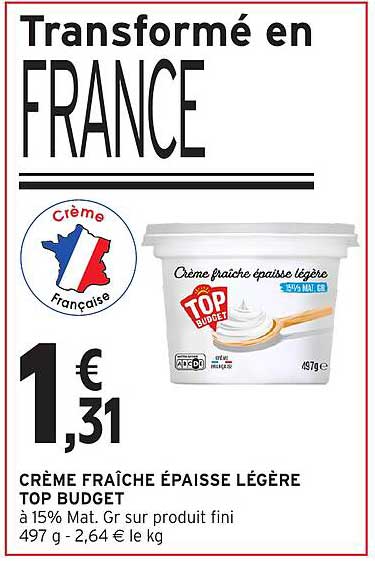 CRÈME FRAÎCHE ÉPAISSE LÉGÈRE TOP BUDGET