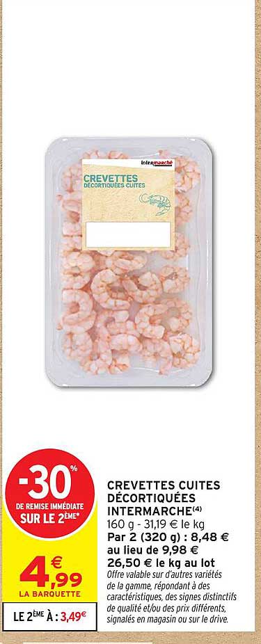 CREVETTES CUITES DÉCORTIQUÉES INTERMARCHE