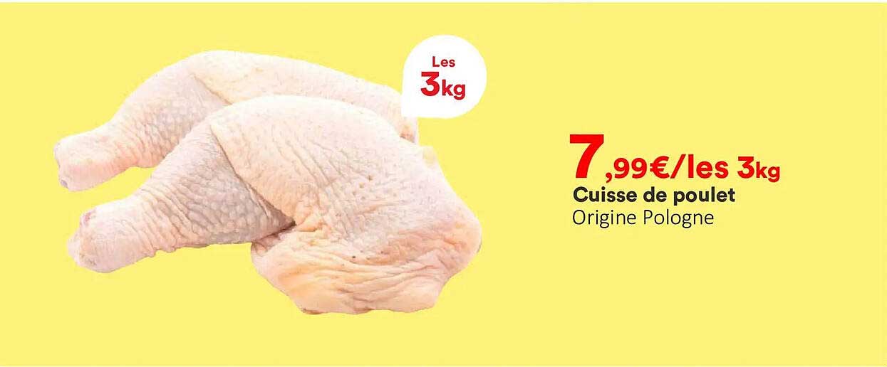 Cuisse de poulet Origine Pologne