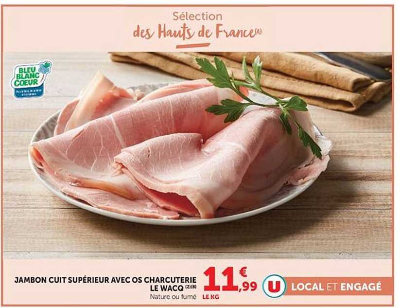 JAMBON CUIT SUPÉRIEUR AVEC OS CHARCUTERIE LE WACQ (2) Nature ou fumé