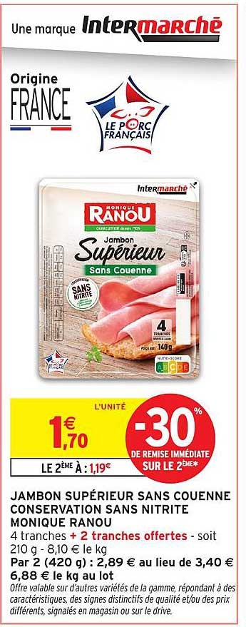 JAMBON SUPÉRIEUR SANS COUENNE CONSERVATION SANS NITRITE MONIQUE RANOU