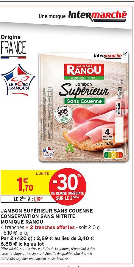 JAMBON SUPÉRIEUR SANS COUENNE CONSERVATION SANS NITRITE MONIQUE RANOU