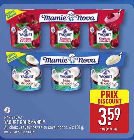 MAMIE NOVA YAOURT GOURMAND(B) Au choix : saveur cerise ou saveur coco. 6 x 150 g.