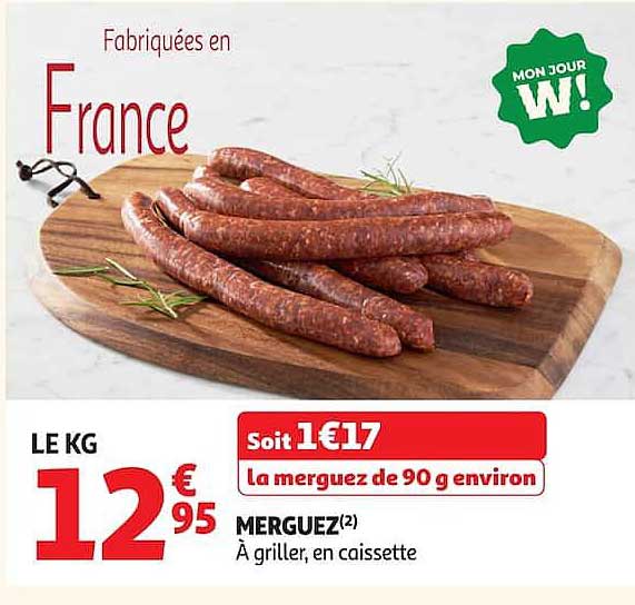 Soit 1€17 la merguez de 90 g environ