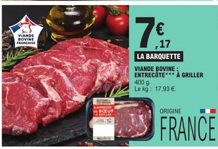 VIANDE BOVINE ENTRECÔTE*** À GRILLER