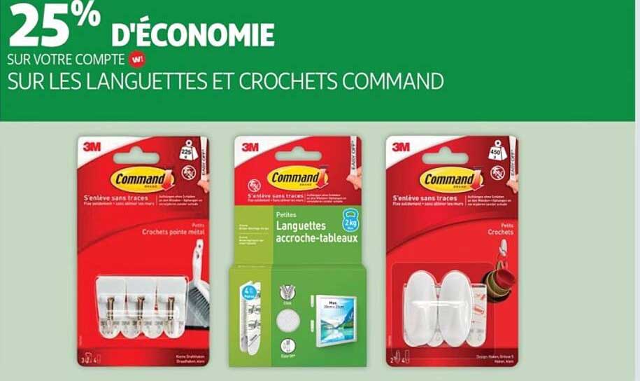 25% d'économie sur votre compte W sur les languettes et crochets Command
