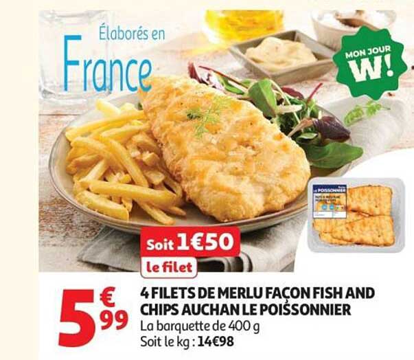 4 FILETS DE MERLU FAÇON FISH AND CHIPS AUCHAN LE POISSONNIER