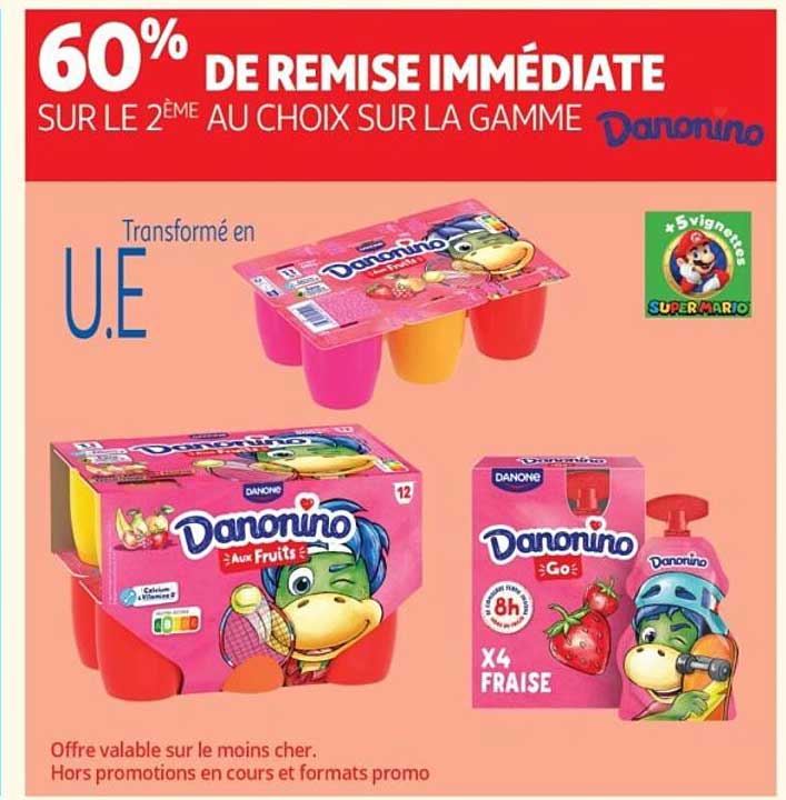 60% DE REMISE IMMÉDIATE SUR LE 2ÈME AU CHOIX SUR LA GAMME Danone