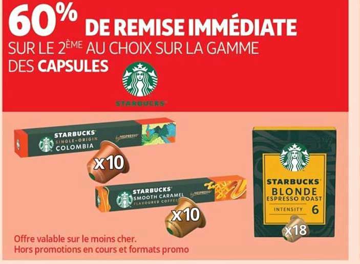 60% DE REMISE IMMÉDIATE SUR LE 2ÈME AU CHOIX SUR LA GAMME DES CAPSULES