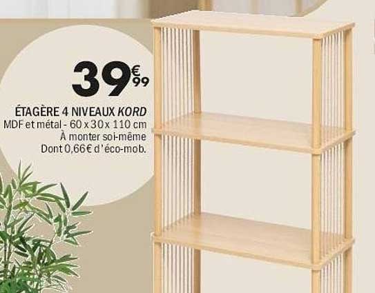 ÉTAGÈRE 4 NIVEAUX KORD MDF et métal - 60 x 30 x 110 cm A monter soi-même Dont 0,66€ d'éco-mob.