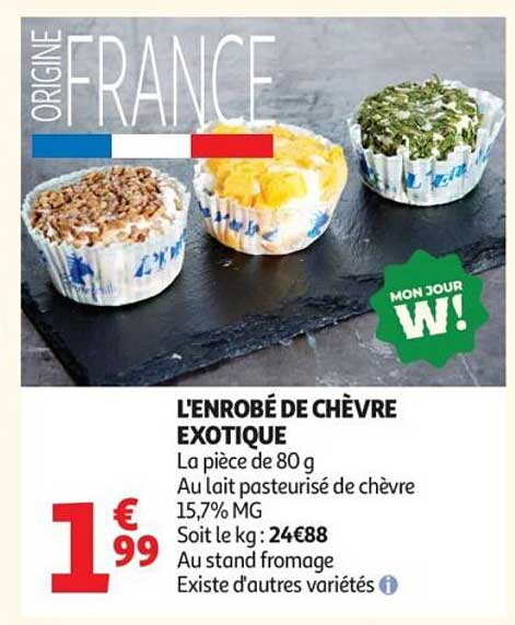 L'ENROBÉ DE CHÈVRE EXOTIQUE